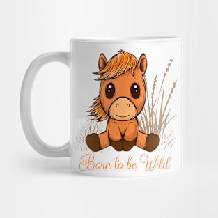 Born to be Wild Horse Design Mug